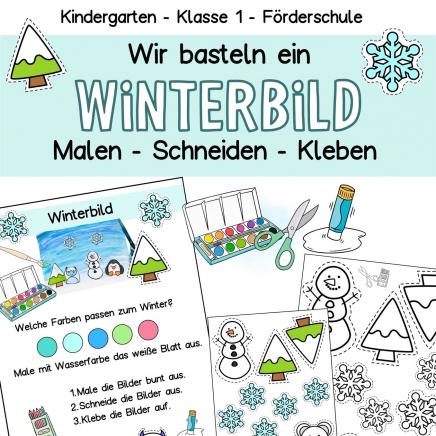 Winter Basteln schneiden Malen Kinder Kindergarten Förderschule Klasse 1 Vorschule